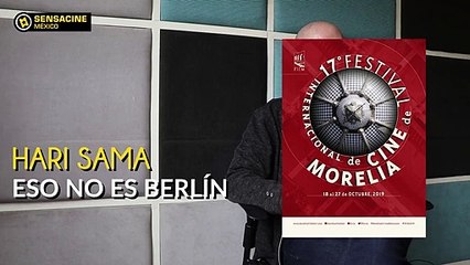 'Esto no es Berlín' de Hari Sama rumbo al FICM 2019