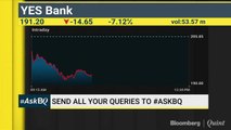 Weakness To Persist For YES Bank, Indiabulls Housing Finance & DHFL? #AskBQ