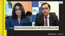 Indian Financiers Brace For Tighter Regulation
