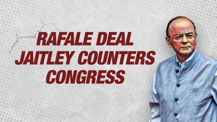 Jaitley Defends Rafale Deal