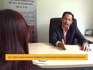 SST: Lebih kepada pembekal perkhidmatan berbanding pengguna