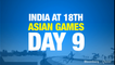 Asian Games Day 9: Here's How India Fared