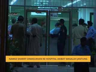 Nawaz Shariff dimasukkan ke hospital akibat masalah jantung