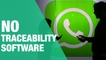 WhatsApp Turns Down India's Demand To Build Traceability Software