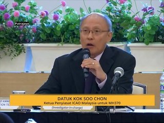 ICAO: Laporan MH370 hari ini bukan laporan muktamad