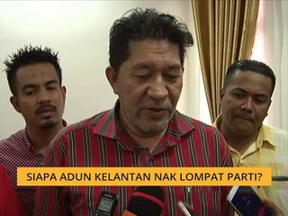 Siapa ADUN Kelantan nak lompat parti?