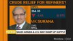 HPCL's MK Surana On The Impact Of Lower Crude Prices