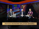 100 Hari Malaysia Baharu: Inovasi Ekonomi Malaysia baharu
