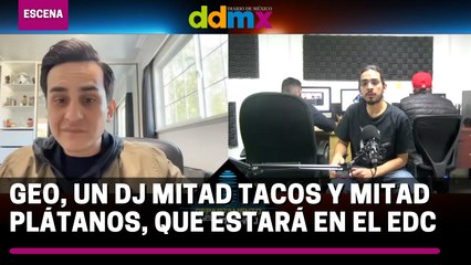 GEO, un DJ mitad tacos y mitad plátanos, que estará en el EDC