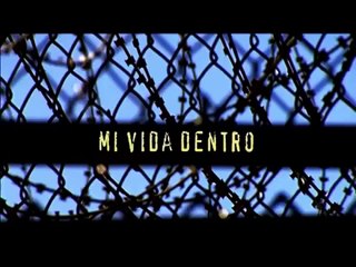 Mi vida dentro: Trailer oficial