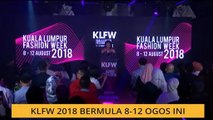KLFW 2018 bermula 8-12 Ogos ini