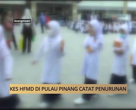 AWANI State [Pulau Pinang]: Kes HFMD di Pulau Pinang catat penurunan