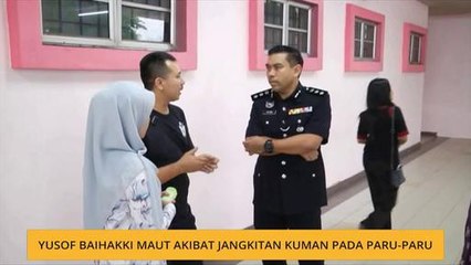 Yusof Baihakki maut akibat jangkitan kuman pada paru-paru