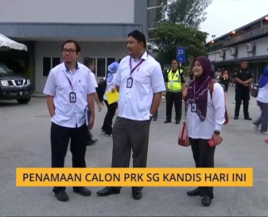 Penamaan calon PRK Sungai Kandis hari ini