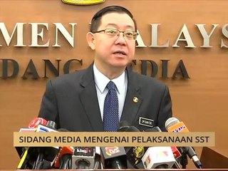 Sidang media mengenai pelaksanaan SST