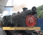 AWANI State [Sabah]: Kereta api wap stim peninggalan British untuk Sabah