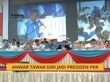 Anwar Ibrahim tawar diri jadi Presiden PKR