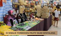 AWANI State [Sarawak]: Di sebalik 'Forbidden Fruits' Bumi Kenyalang
