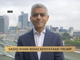 Sadiq Khan bidas kenyataan Trump