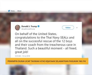 Pemimpin dunia ucap tahniah atas kejayaan selamatkan pasukan 'Mu-Pa'
