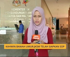 Kahwin bawah umur: JKSM telah siapkan SOP