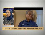 Selamat ulang tahun ke-93 Tun Mahathir