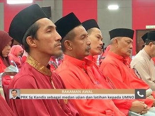 PRK Sg Kandis sebagai medan ujian dan latihan kepada UMNO