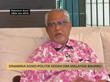 100 Hari Malaysia Baharu: Dinamik sosio-politik Kedah era Malaysia Baharu