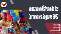Programa 360º | Venezuela preparada para los Carnavales Seguros 2022