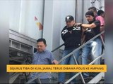 Sejurus tiba di KLIA, Jamal terus dibawa polis ke Ampang