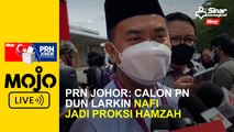 PRN Johor: Calon PN nafi jadi proksi Hamzah