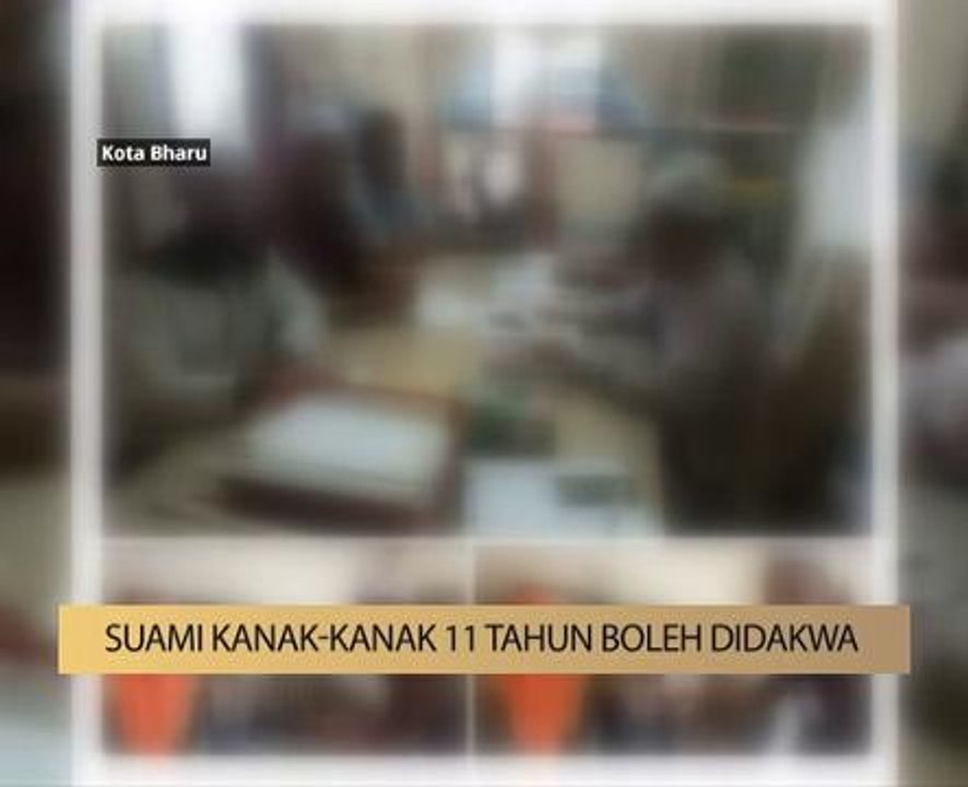 AWANI State [Kelantan]: Suami kanak-kanak 11 tahun boleh didakwa