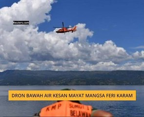 Dron bawah air kesan mayat mangsa feri karam