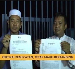 Pertikai pemecatan, tetap mahu bertanding