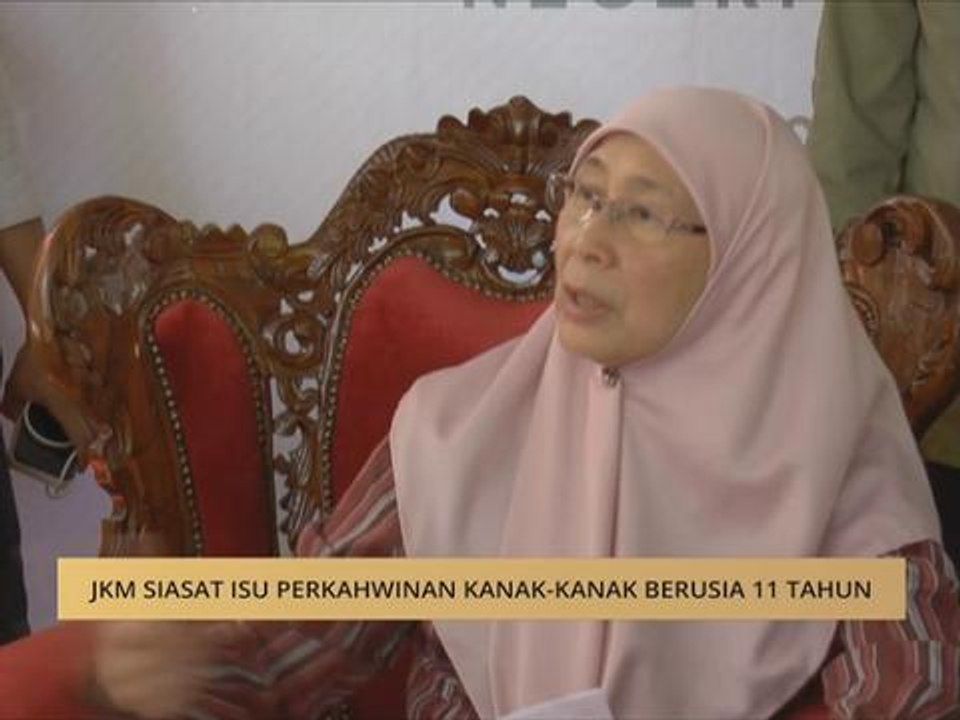 JKM siasat isu perkahwinan kanak - kanak berusia 11 tahun