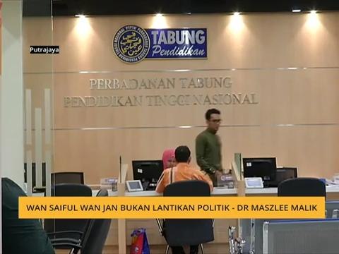 Wan Saiful Wan Jan bukan lantikan politik - Dr Maszlee Malik