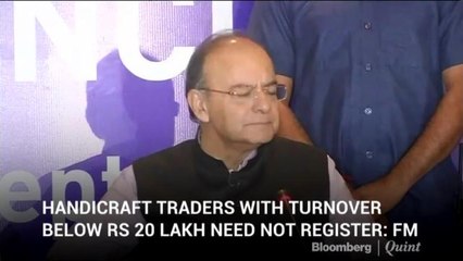 Handicraft Traders With Turnover Below Rs 20 Lakh  Need Not Register:  Finance Minister