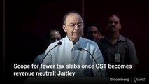 Enough Tax Revenues to Lead to Lesser Tax Slabs Under GST: Arun Jaitley