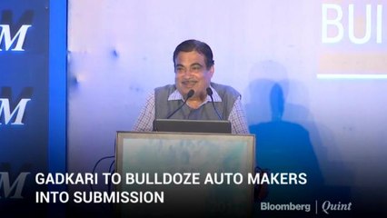 Gadkari To Bulldoze Auto Makers Into Submission