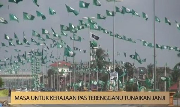 AWANI State [Terengganu]: Masa untuk kerajaan Pas Terengganu tunaikan janji