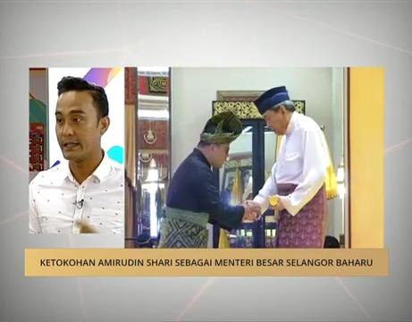 Ketokohan Amirudin Shari sebagai Menteri Besar Selangor baharu