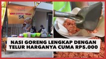 Murah Meriah! Nasi Goreng Lengkap dengan Telur Ini Harganya Cuma Rp5.000