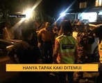 Hanya tapak kaki ditemui
