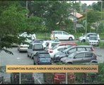 AWANI State [Pulau Pinang]: Kesempitan ruang parkir mendapat rungutan pengguna