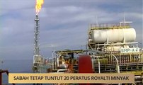 AWANI State [Sabah]: Sabah tetap tuntut 20 peratus royalti minyak