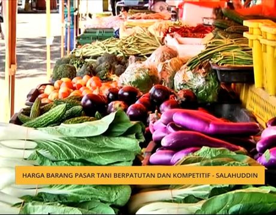 Harga barang Pasar Tani berpatutan dan kompetitif - Salahuddin