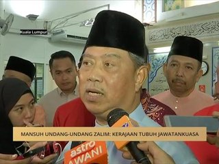Mansuh undang-undang zalim: Kerajaan tubuh jawatankuasa