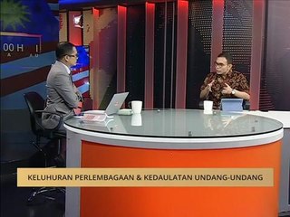 100 Hari Malaysia Baharu: Keluhuran Perlembagaan & Kedaulatan Undang-Undang