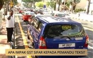 AWANI State [Pulau Pinang]: Apa impak GST sifar kepada pemandu teksi?