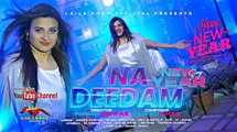 Farsi New Song 2022 | Na Deedam | Laila Khan New Official | Afghan Song Na Deedam